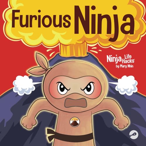 Furious Ninja: A Ninja Life Hack for Big Emotions (Ninja Life Hacks, Band 122) von Grow Grit Press