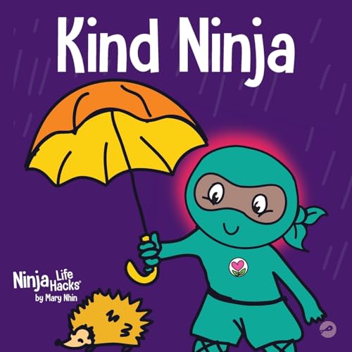 Kind Ninja: A Children’s Book About Kindness (Ninja Life Hacks, Band 8) von Grow Grit Press LLC