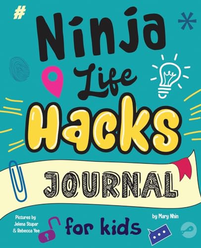 Ninja Life Hacks Journal for Kids: A Keepsake Companion Journal To Develop a Growth Mindset, Positive Self Talk, and Goal-Setting Skills (Ninja Life Hacks Journals, Band 1) von Grow Grit Press