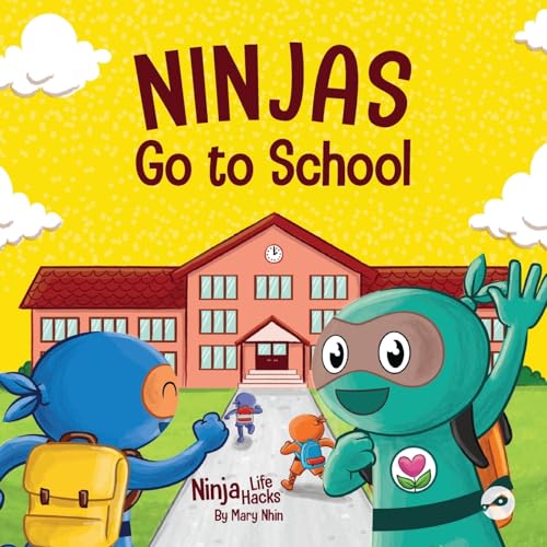 Ninjas Go to School: A Rhyming Children's Book About Being Kind at School: A Rhyming Children's Book About School (Ninja Life Hacks, Band 74) von Grow Grit Press