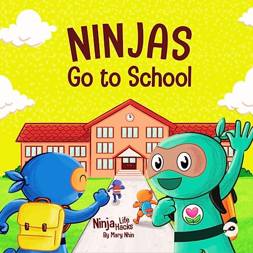 Ninjas Go to School: A Rhyming Children's Book About Being Kind at School: A Rhyming Children's Book About School (Ninja Life Hacks, Band 74) von Grow Grit Press LLC