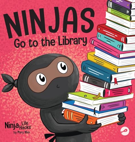 Ninjas Go to the Library: A Rhyming Children's Book About Exploring Books and the Library (Ninja Life Hacks, Band 85)