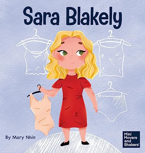 Sara Blakely: A Kid's Book About Redefining What Failure Truly Means (Mini Movers and Shakers, Band 21) von Grow Grit Press LLC