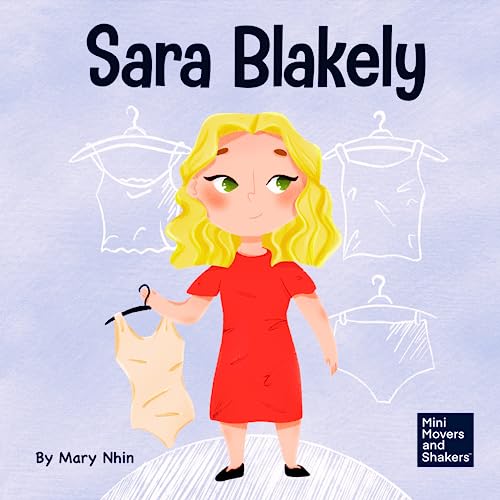 Sara Blakely: A Kid's Book About Redefining What Failure Truly Means (Mini Movers and Shakers, Band 21)