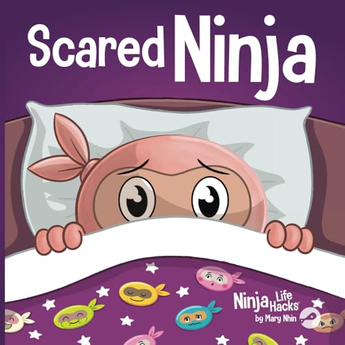 Scared Ninja: A Children's Book About Facing Fears (Ninja Life Hacks, Band 123) von Grow Grit Press