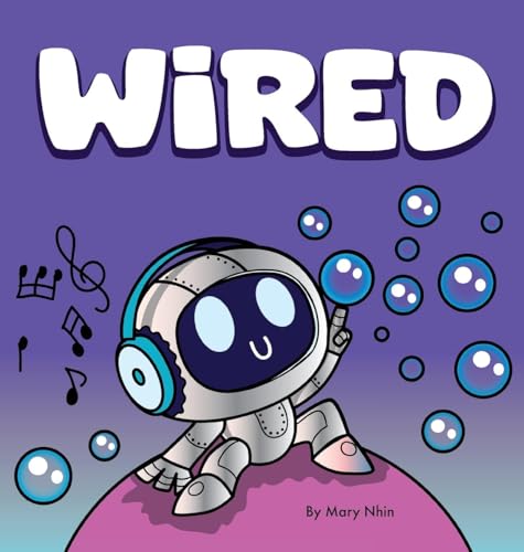 WiRED: Rhyming Read Aloud of a Robot's Neurodiversity Superpower WiRED: Rhyming Read Aloud of a Robot's Neurodiversity Superpower von Grow Grit Press LLC
