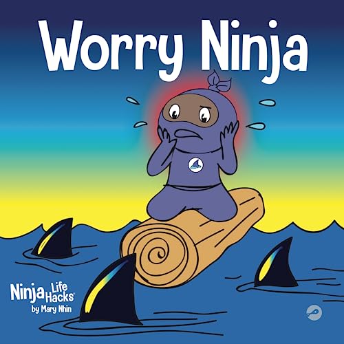 Worry Ninja: A Children's Book About Managing Your Worries and Anxiety (Ninja Life Hacks, Band 24) von Grow Grit Press LLC