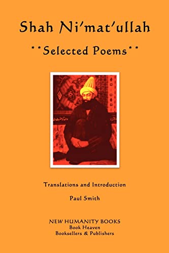 Shah Ni'mat'ullah: Selected Poems von Createspace Independent Publishing Platform