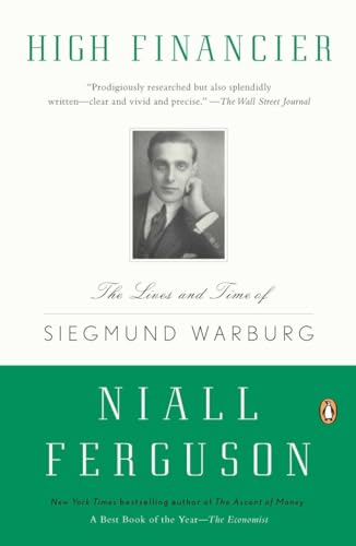 High Financier: The Lives and Time of Siegmund Warburg von Penguin Books