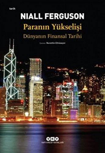 Paranın Yükselişi - Dünyanın Finansal Tarihi