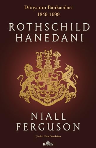 Rothschild Hanedanı: Dünyanın Bankacıları (1849-1999)