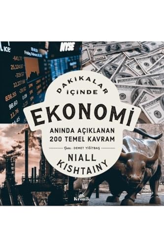 Dakikalar İçinde Ekonomi: Anında Açıklanan 200 Temel Kavram