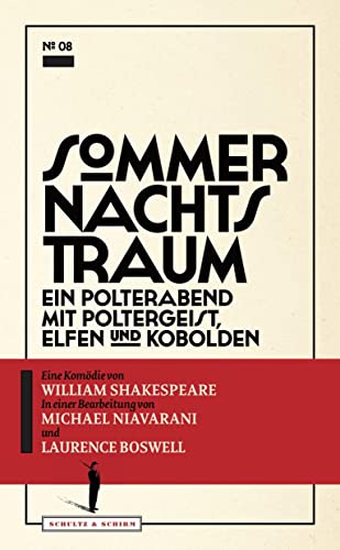 Sommernachtstraum: Ein Polterabend mit Poltergeist, Elfen und Kobolden (Theater-Edition Schultz & Schirm)