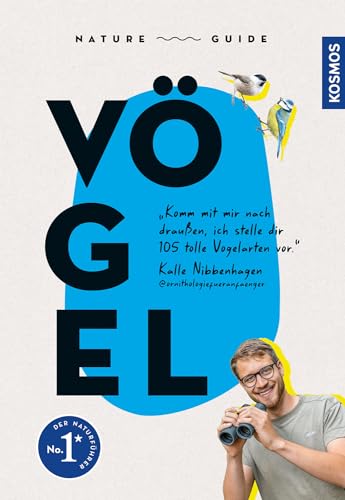 Nature Guide Vögel: "Komm mit mir nach draußen, ich stelle dir 105 tolle Vogelarten vor." Kalle Nibbenhagen @ornithologiefueranfaenger. Alle Vogelstimmen und einige Filme auf der KOSMOS-PLUS-App. Nature Guide Vögel: "Komm mit mir nach draußen, ich stelle dir 105 tolle Vogelarten vor." Kalle Nibbenhagen @ornithologiefueranfaenger. Alle Vogelstimmen und einige Filme auf der KOSMOS-PLUS-App.