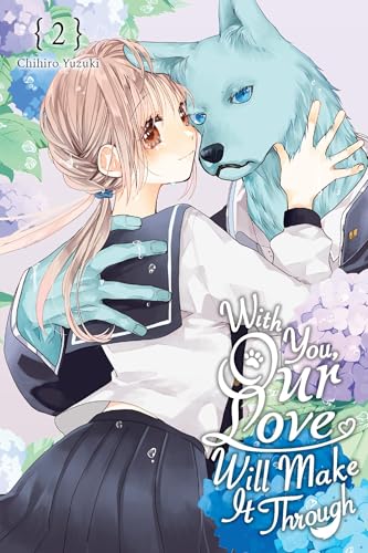 With You, Our Love Will Make It Through, Vol. 2: Volume 2 (With You, Our Love Will Make It Through, 2) von Yen Press