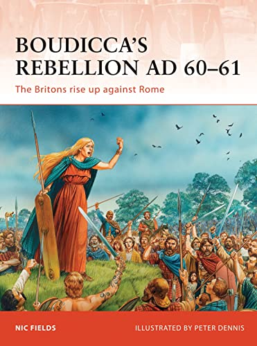 Boudicca’s Rebellion AD 60–61: The Britons rise up against Rome (Campaign) von Osprey Publishing (UK)