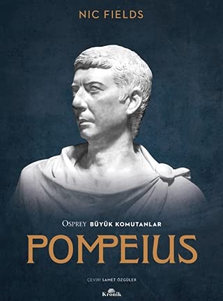 Osprey Büyük Komutanlar Pompeius von Kronik Kitap