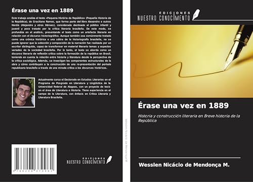 Érase una vez en 1889: Historia y construcción literaria en Breve historia de la República von Ediciones Nuestro Conocimiento
