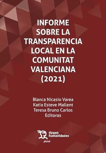 Informe sobre la transparencia local en la Comunitat Valenciana (2021) (Plural) von Tirant Humanidades