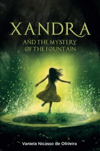 Xandra and the mystery of the fountain von BARKER & JULES, LLC