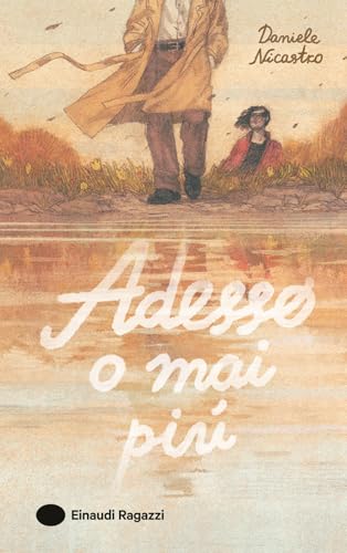 Adesso o mai più (Varia) von Einaudi Ragazzi