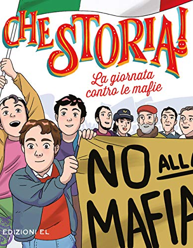 La giornata contro le mafie. Ediz. a colori (Che storia!, Band 31) von EL