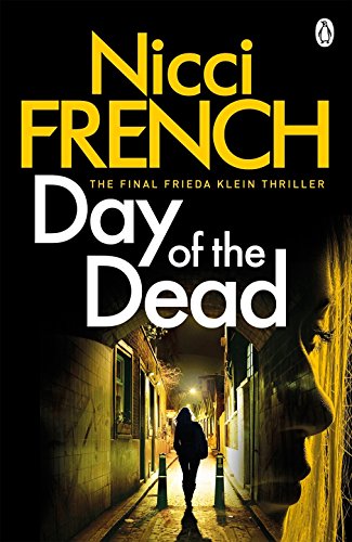 Day of the Dead: A Frieda Klein Novel (8) (Frieda Klein, 8, Band 8)