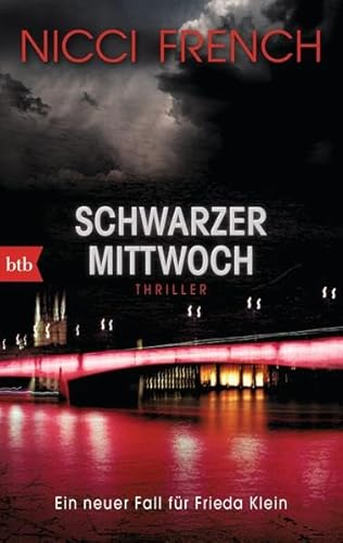 Schwarzer Mittwoch: Thriller (Psychologin Frieda Klein als Ermittlerin, Band 3)