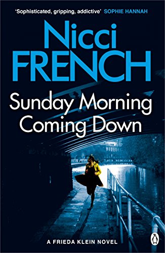 Sunday Morning Coming Down: A Frieda Klein Novel (7) (Frieda Klein, 7)