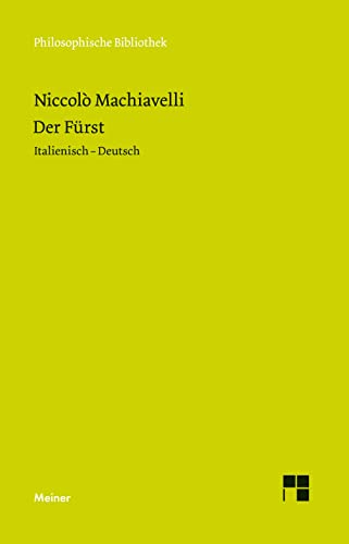 Der Fürst: Zweisprachige Ausgabe (Philosophische Bibliothek) von Meiner Felix Verlag GmbH