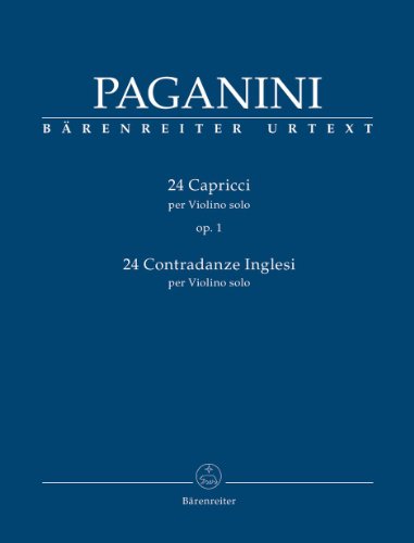 24 Capricci op. 1 per Violino Solo / 24 Contradanze inglesi per Violino Solo. Spielpartitur, Sammelband, Urtextausgabe: Erstausgabe von Bärenreiter