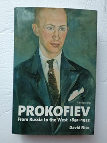 Prokofiev: A Biography: From Russia to the West, 1891-1935 von Yale University Press