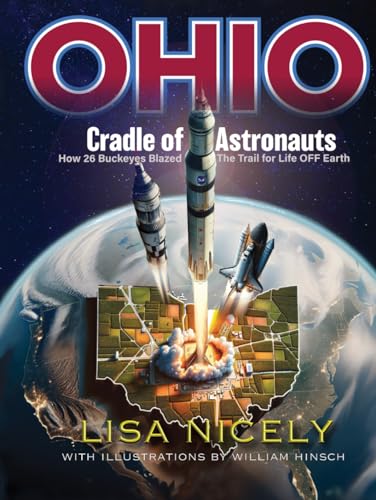 Cradle of Astronauts: How 26 Buckeyes Blazed the Trail for Life OFF Earth von Independently published