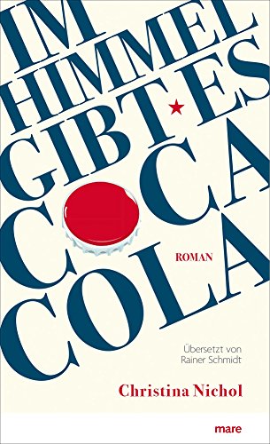 Im Himmel gibt es Coca-Cola: Roman