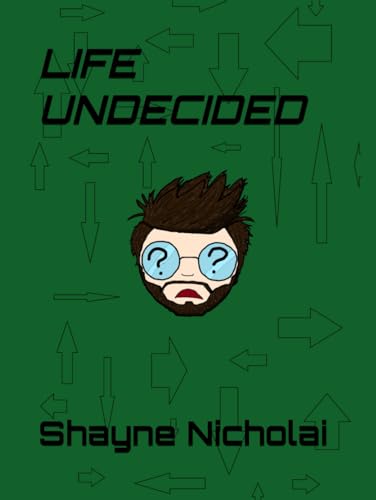 Life Undecided