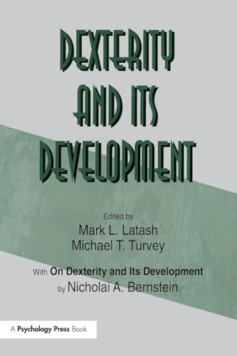 Dexterity and Its Development (Resources for Ecological Psychology) von Psychology Press