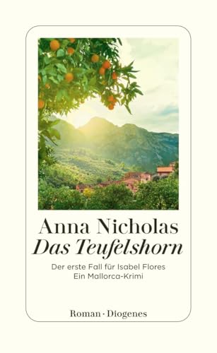 Das Teufelshorn: Der erste Fall für Isabel Flores. Ein Mallorca-Krimi von Diogenes