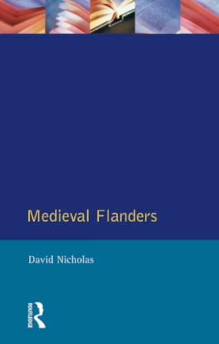 Medieval Flanders (The Medieval World)