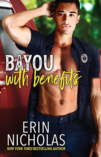 Bayou With Benefits (Badges of the Bayou, Band 2)