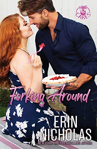 Forking Around (Hot Cakes Book Two)