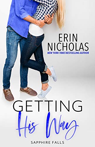 Getting His Way: Ferris Wheels & Fireflies in Sapphire Falls von En Fiction, Inc