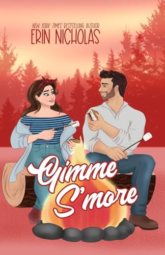 Gimme S'more (Hot Cakes, Band 6) von EN Fiction, Inc