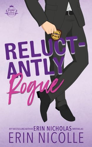 Reluctantly Rogue (Royals Gone Rogue, Band 2)
