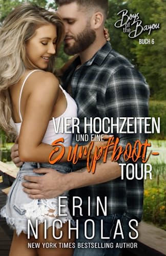 Vier Hochzeiten und eine Sumpfboot-Tour von Erin Nicholas