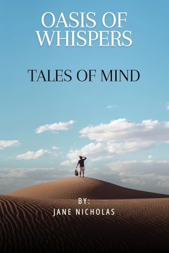 Oasis of Whispers: Tales of mind