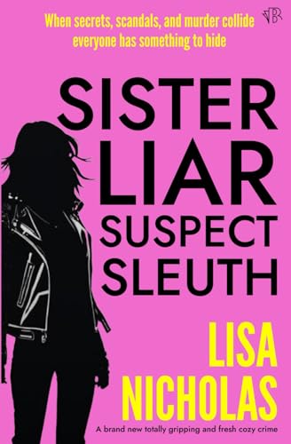 Sister, Liar, Suspect, Sleuth (The Mila Kiss Mysteries, Band 1) von Bloodhound Books