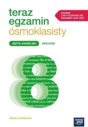 Teraz egzamin ósmoklasisty Język angielski Arkusze von Nowa Era