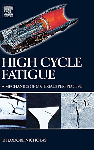 High Cycle Fatigue: A Mechanics of Materials Perspective