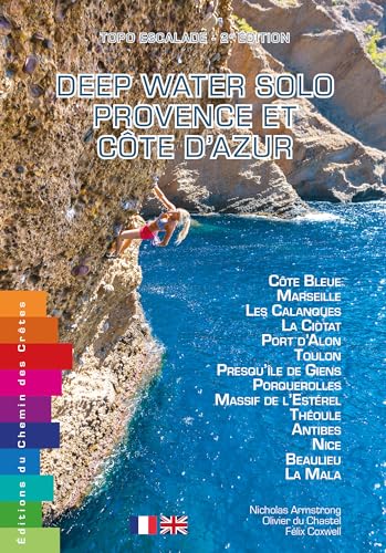 Deep water solo Provence et Côte d'Azur – Topo Escalade, 2e édition von Editions du Chemin des Crêtes