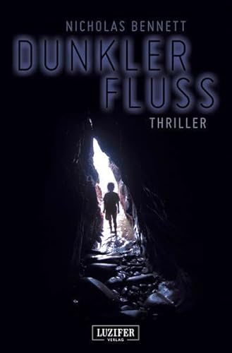 Dunkler Fluss: Thriller von Luzifer-Verlag